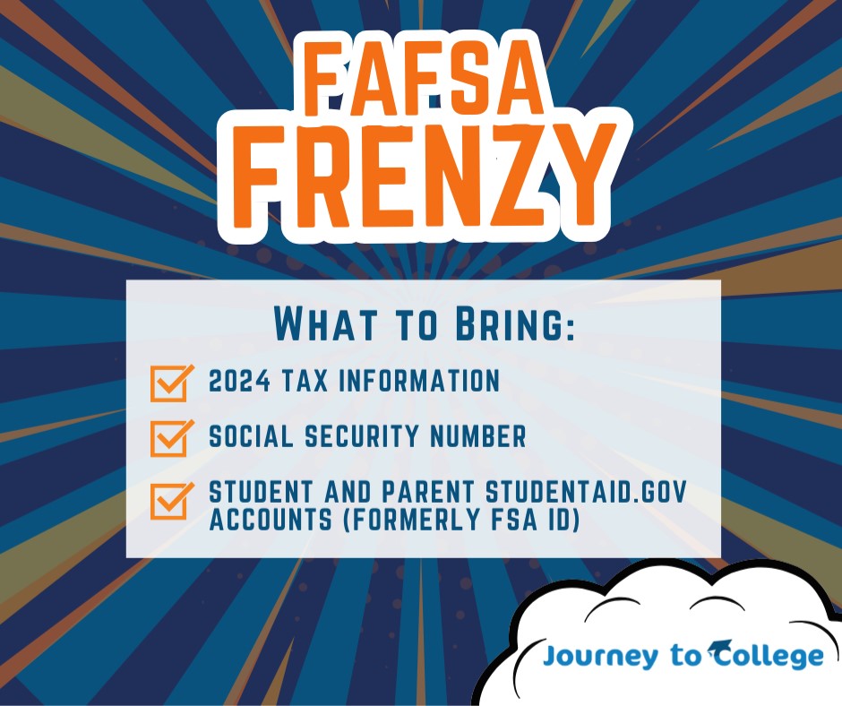 What to bring for FAFSA Frenzy